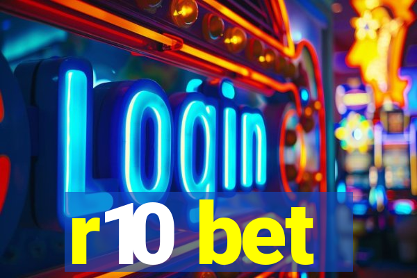 r10 bet